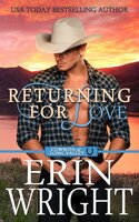 Returning for Love: A Western Romance Novel - Erin Wright