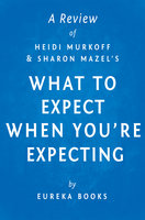 What to Expect When You're Expecting by Heidi Murkoff and Sharon Mazel | A Review - . IRB Media