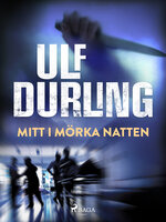 Mitt i mörka natten - Ulf Durling