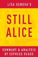 Still Alice: by Lisa Genova | Summary & Analysis - IRB Media
