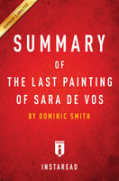 Summary of The Last Painting of Sara de Vos: by Dominic Smith | Includes Analysis