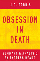 Obsession in Death by J.D. Robb | Summary & Analysis