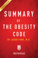 Summary of The Obesity Code: by Jason Fung | Includes Analysis