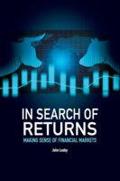 In Search of Returns: Making Sense of the Financial Markets - John Looby