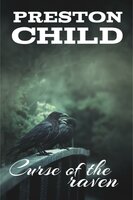 Curse of the raven - Preston Child