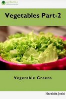 Vegetable Part-2: Vegetable Greens - Harshita Joshi
