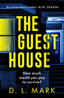 The Guest House: A gripping psychological thriller from the Sunday Times bestselling author of Richard & Judy pick Dark Winter - David Mark