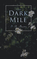 The Dark Mile: Historical Romance Novel - D. K. Broster