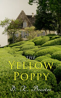 The Yellow Poppy: Historical Novel - D. K. Broster