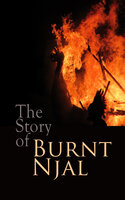 The Story of Burnt Njal: The Story of Burnt Njal - Anonymous
