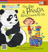Abbie Rose and the Magic Suitcase: The Day a Panda Really Saved My Life - Neil Humphreys