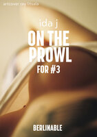 On the Prowl (for #3): The Perfect Third Does Exist - Ida J