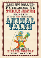 The Fantastic World of Terry Jones: Animal Tales - Terry Jones