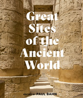 Great Sites of the Ancient World - Paul G. Bahn