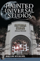 Haunted Universal Studios - Bob Davis, Brian Clune