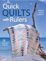 Quick Quilts with Rulers: 18 Easy Quilts Patterns - Pam Lintott, Nicky Lintott