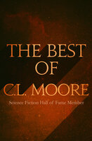 The Best of C.L. Moore - C.L. Moore