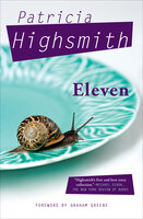 Eleven - Patricia Highsmith