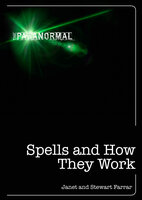 Spells and How They Work - Stewart Farrar, Janet Farrar