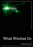 What Witches Do - Stewart Farrar