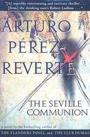 The Seville Communion: A Novel - Arturo Pérez-Reverte