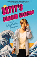 Betty's Summer Vacation - Christopher Durang