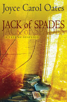 Jack of Spades: A Tale of Suspense - Joyce Carol Oates