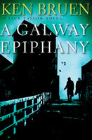 A Galway Epiphany - Ken Bruen