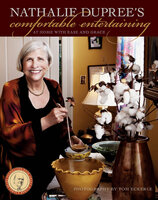 Nathalie Dupree's Comfortable Entertaining: At Home with Ease and Grace - Nathalie Dupree
