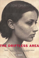 The Driftless Area: A Novel - Tom Drury
