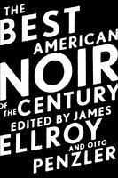 The Best American Noir of the Century - 
