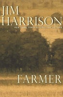 Farmer - Jim Harrison