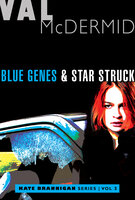 Blue Genes & Star Struck - Val McDermid