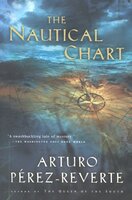 The Nautical Chart - Arturo Pérez-Reverte
