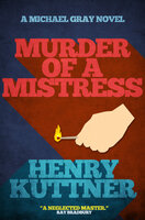 Murder of a Mistress - Henry Kuttner