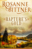 Rapture's Gold - Rosanne Bittner