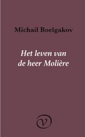 Het leven van de heer Molière - Michail Boelgakov