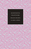Wilde rozen en andere verhalen - Konstantin Paustovski