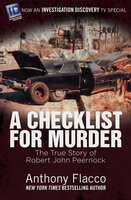 A Checklist for Murder: The True Story of Robert John Peernock - Anthony Flacco