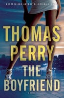 The Boyfriend: A Novel - Thomas Perry