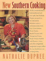 New Southern Cooking - Nathalie Dupree