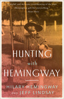 Hunting with Hemingway - Jeff Lindsay, Hilary Hemingway