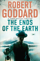 The Ends of the Earth - Robert Goddard