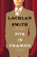 Fox Is Framed - Lachlan Smith