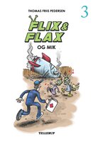 Flix & Flax #3: Flix & Flax og Mik (Lyt & Læs) - Thomas Friis Pedersen