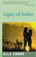 Legacy of Amber - Alla Crone