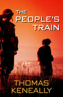 The People's Train - Thomas Keneally