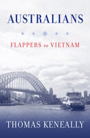 Australians: Flappers to Vietnam