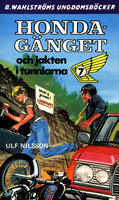 Honda-gänget och jakten i tunnlarna - Ulf Nilsson