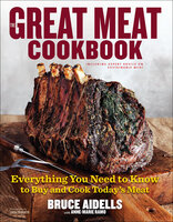 The Great Meat Cookbook - Bruce Aidells